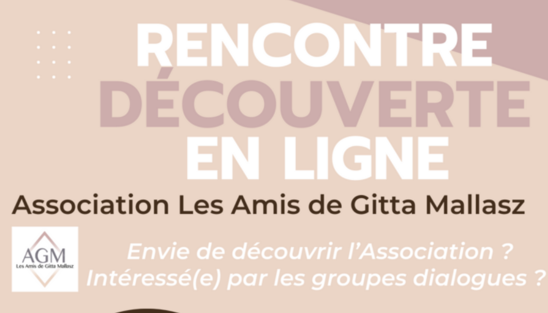 Rencontre Découverte de l’Association Les Amis de Gitta Mallasz – GRATUITE – 7 mai 2024 – 19H